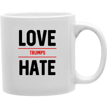 Love Trumps Hate Mug