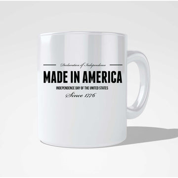 Made In America Independence Day Of The United States Mug  Coffee and Tea Ceramic  Mug 11oz