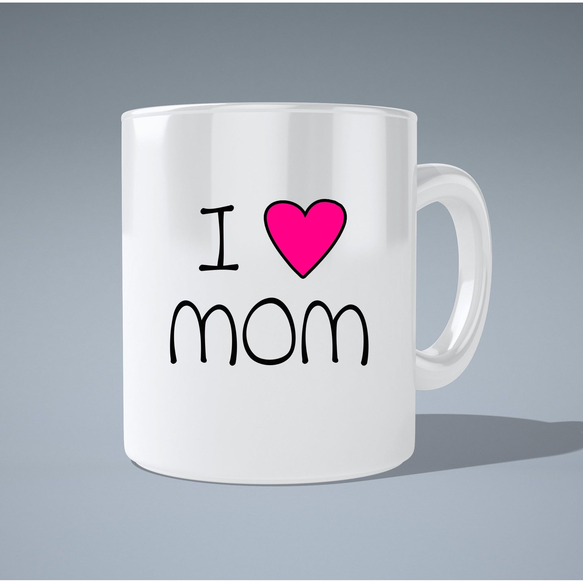 I Love Mom Coffee Mug  Coffee and Tea Ceramic  Mug 11oz