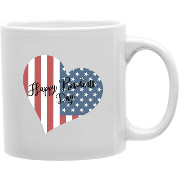 Happy Pasidents Day Mug  Coffee and Tea Ceramic  Mug 11oz