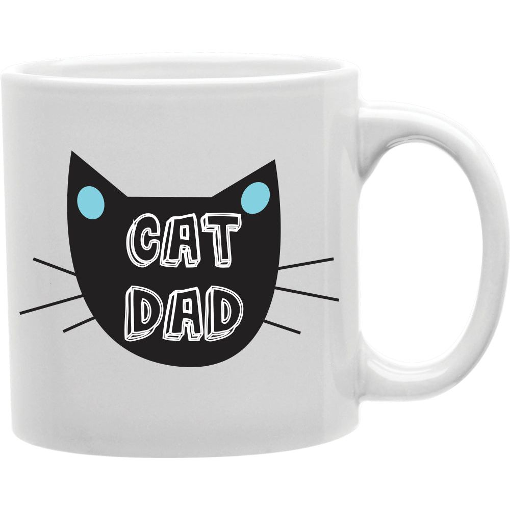 Cat Dad Mugs  Coffee and Tea Ceramic  Mug 11oz