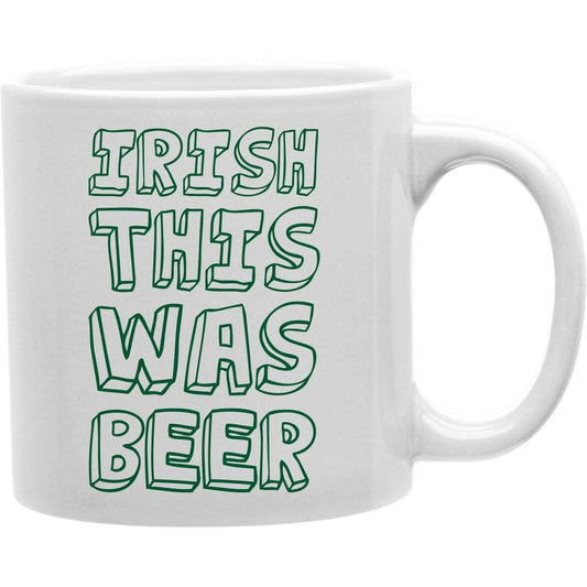 IRISH THIS WAS BEER