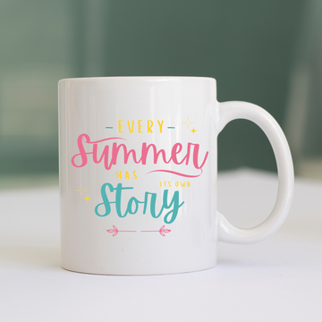 Every Summer Has Its Own Story Coffee and Tea Ceramic Mug 11oz