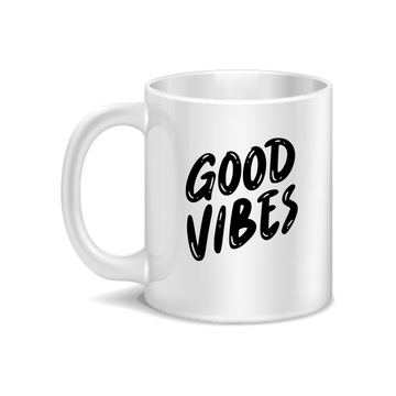 Good Vibes Coffee and Tea Ceramic Mug 11oz