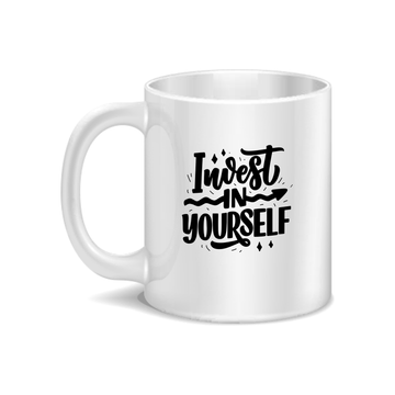 Invest In Yourself Coffee and Tea Ceramic Mug 11oz
