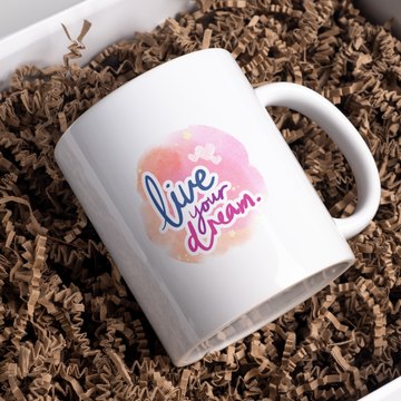 Live Your Dream Coffee and Tea Ceramic Mug 11oz