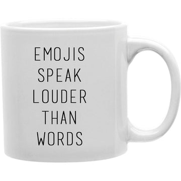 Emojis Speak Louder Than Words Mug  Coffee and Tea Ceramic  Mug 11oz