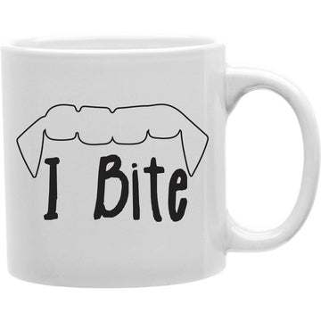 I Bite Mug  Coffee and Tea Ceramic  Mug 11oz