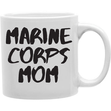 Marine Corps Mom Mug  Coffee and Tea Ceramic  Mug 11oz