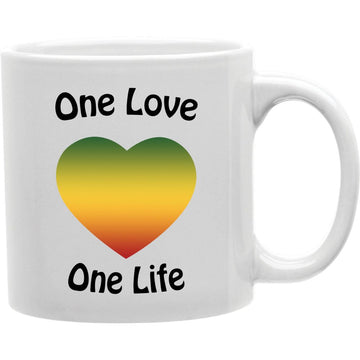One Love One Life Mug  Coffee and Tea Ceramic  Mug 11oz