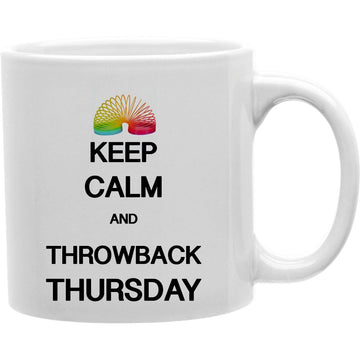 Keep Clam & Throwback Thursday Mug   Coffee and Tea Ceramic  Mug 11oz