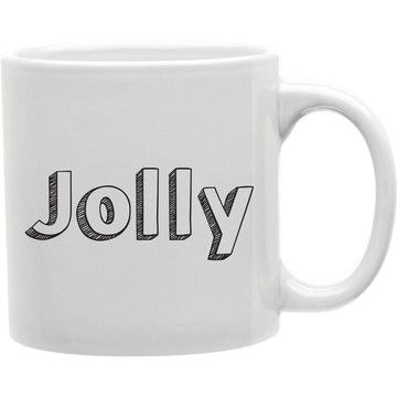 Jolly Coffee Mug  Coffee and Tea Ceramic  Mug 11oz