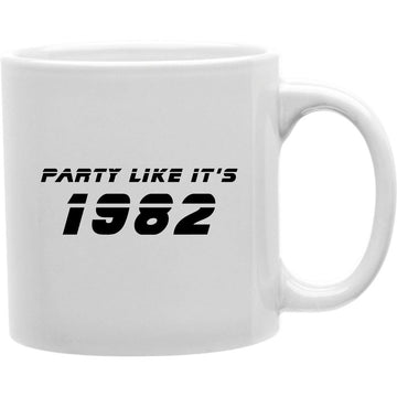 Party Like It's 1982  Coffee and Tea Ceramic  Mug 11oz