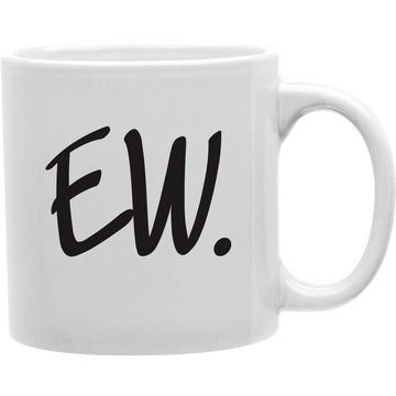 EW. Mug  Coffee and Tea Ceramic  Mug 11oz