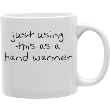 JUST USING THIS AS A WARMER Coffee and Tea Ceramic  Mug 11oz