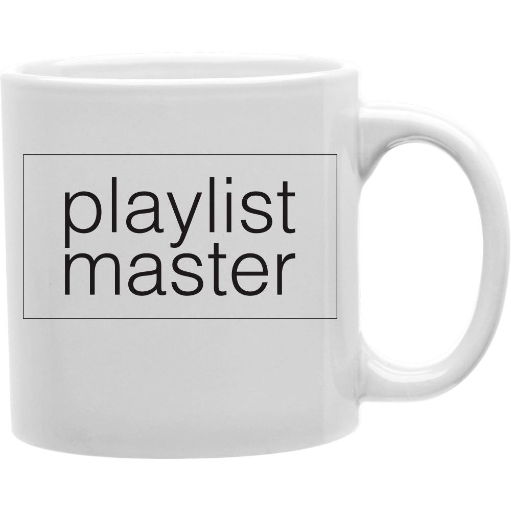 Playlist Master Mug  Coffee and Tea Ceramic  Mug 11oz