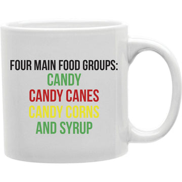 Four Main Food Group : Candy Candy Canes  Candy Corns And Syrup Mug  Coffee and Tea Ceramic  Mug 11oz