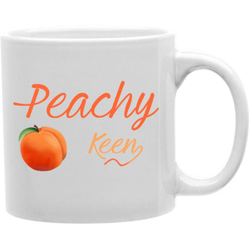 Peachy keen Mug  Coffee and Tea Ceramic  Mug 11oz