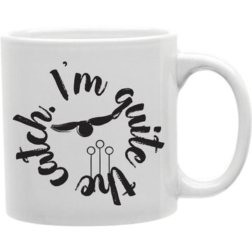 I'M Quite The Catch   Coffee and Tea Ceramic  Mug 11oz