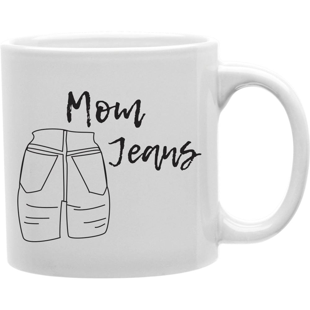 Mom Jean Mug  Coffee and Tea Ceramic  Mug 11oz