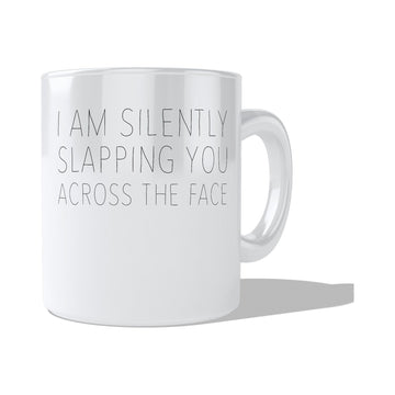 I Am Silentslap Mug  Coffee and Tea Ceramic  Mug 11oz