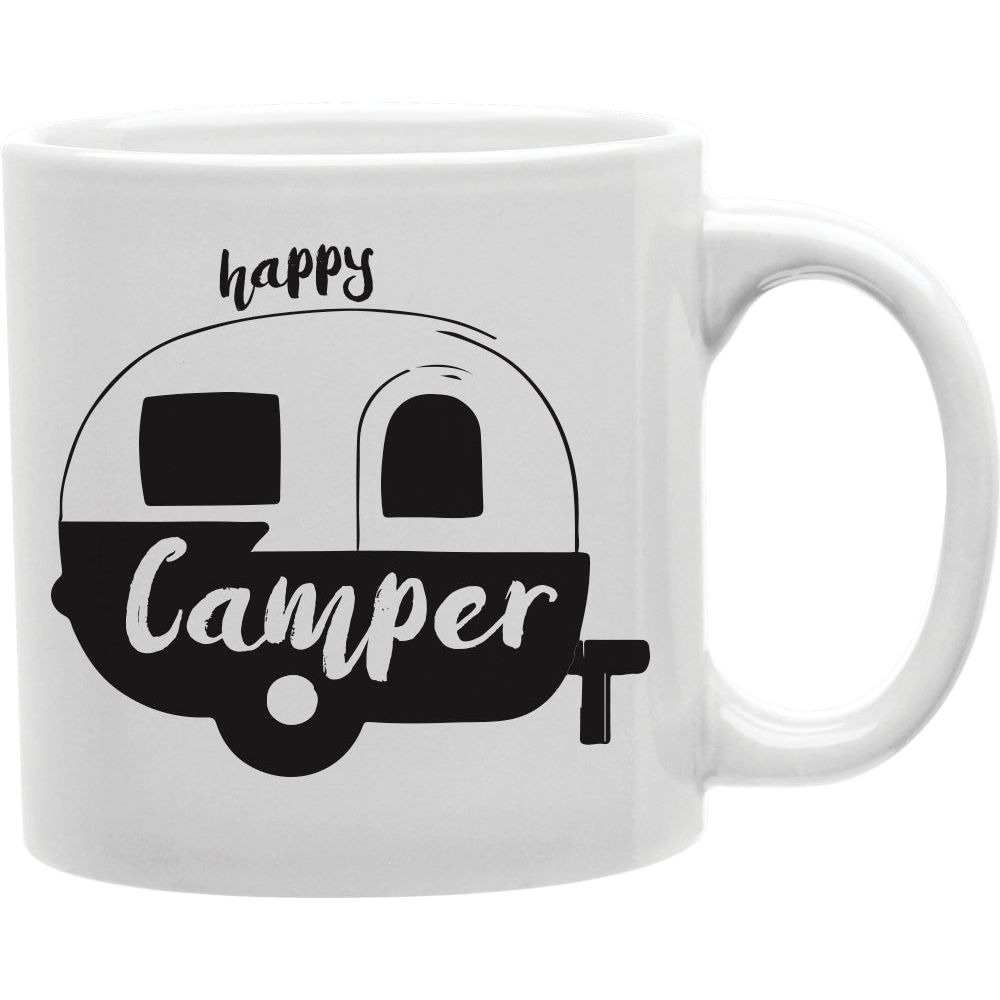 Happy Camper Mug  Coffee and Tea Ceramic  Mug 11oz
