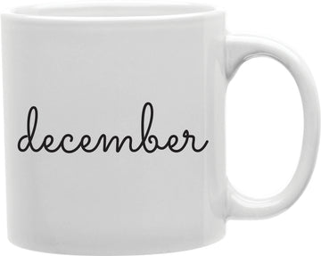 December Script Coffee and Tea Ceramic Mug 11oz