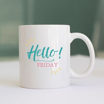 Hello Friday Coffee and Tea Ceramic Mug 11oz