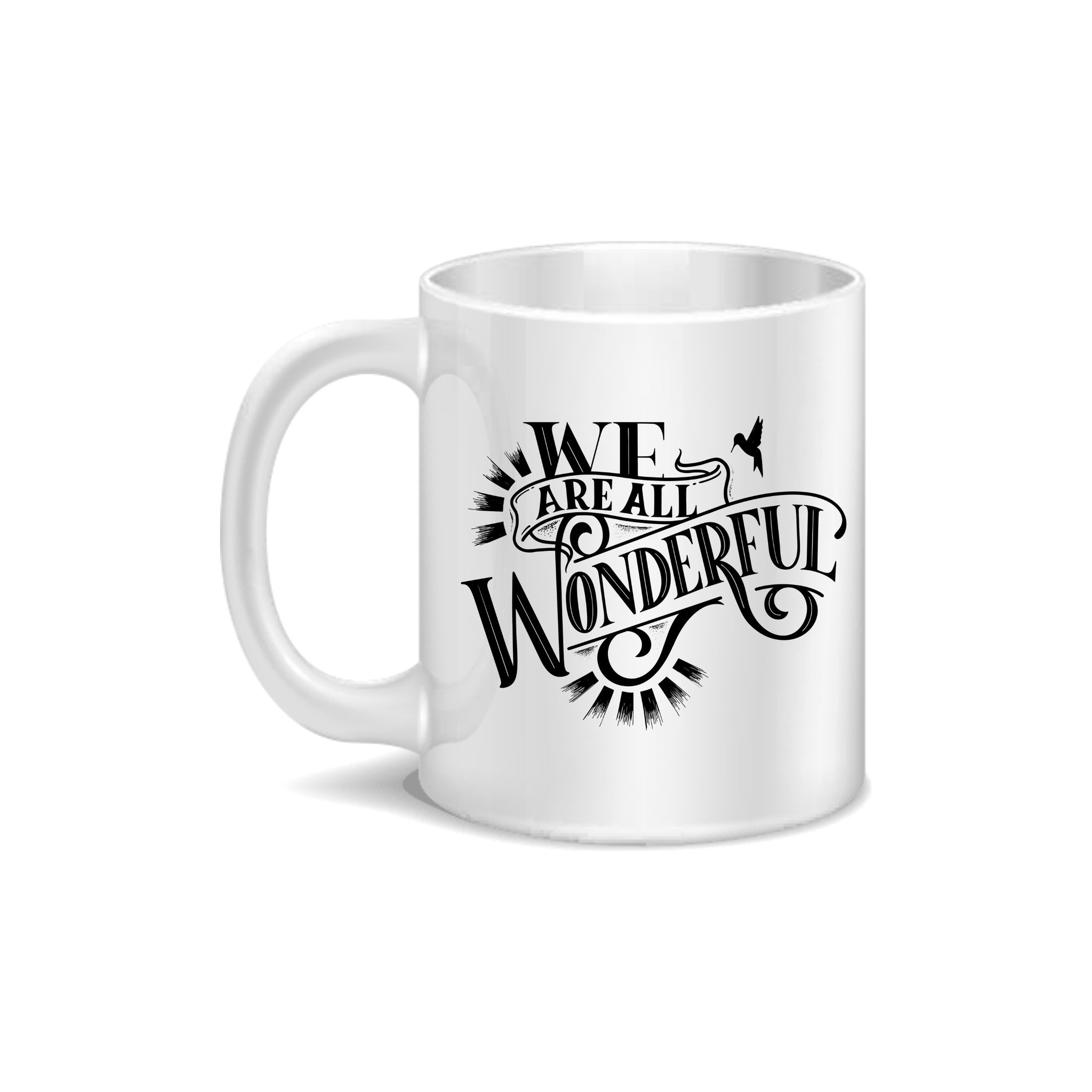 We Are All Wonderful Coffee and Tea Ceramic Mug 11oz