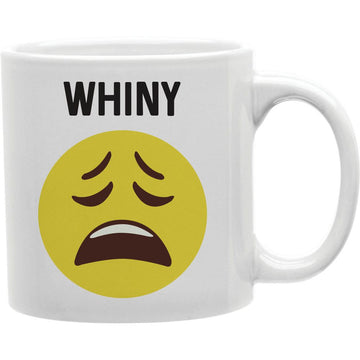 Whiny Worded Emoji Mug   Coffee and Tea Ceramic  Mug 11oz