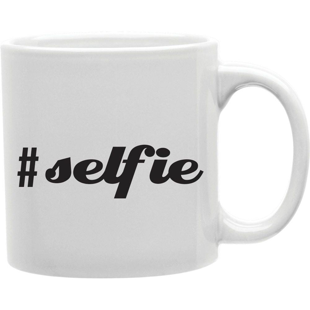 Selfie  Coffee and Tea Ceramic  Mug 11oz