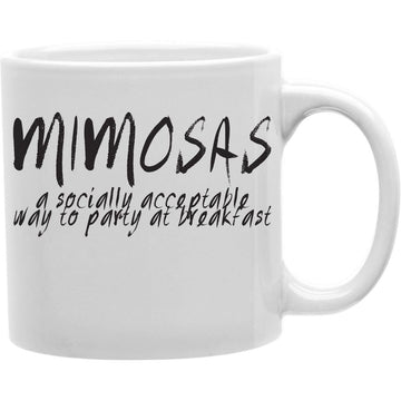 MI Amosas A Socially Acceptable Way To Party At Breakfast Coffee Mug  Coffee and Tea Ceramic  Mug 11oz