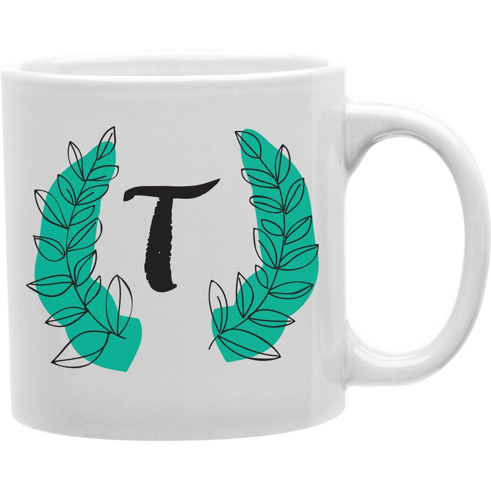 T Coffee Mug  Coffee and Tea Ceramic  Mug 11oz
