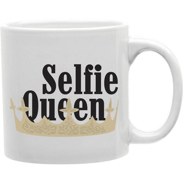 Selfie Queen Crown Mug  Coffee and Tea Ceramic  Mug 11oz