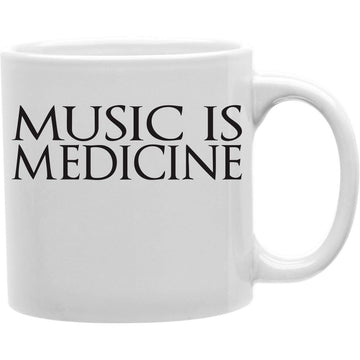 Music Is Medicine Coffee Mug  Coffee and Tea Ceramic  Mug 11oz