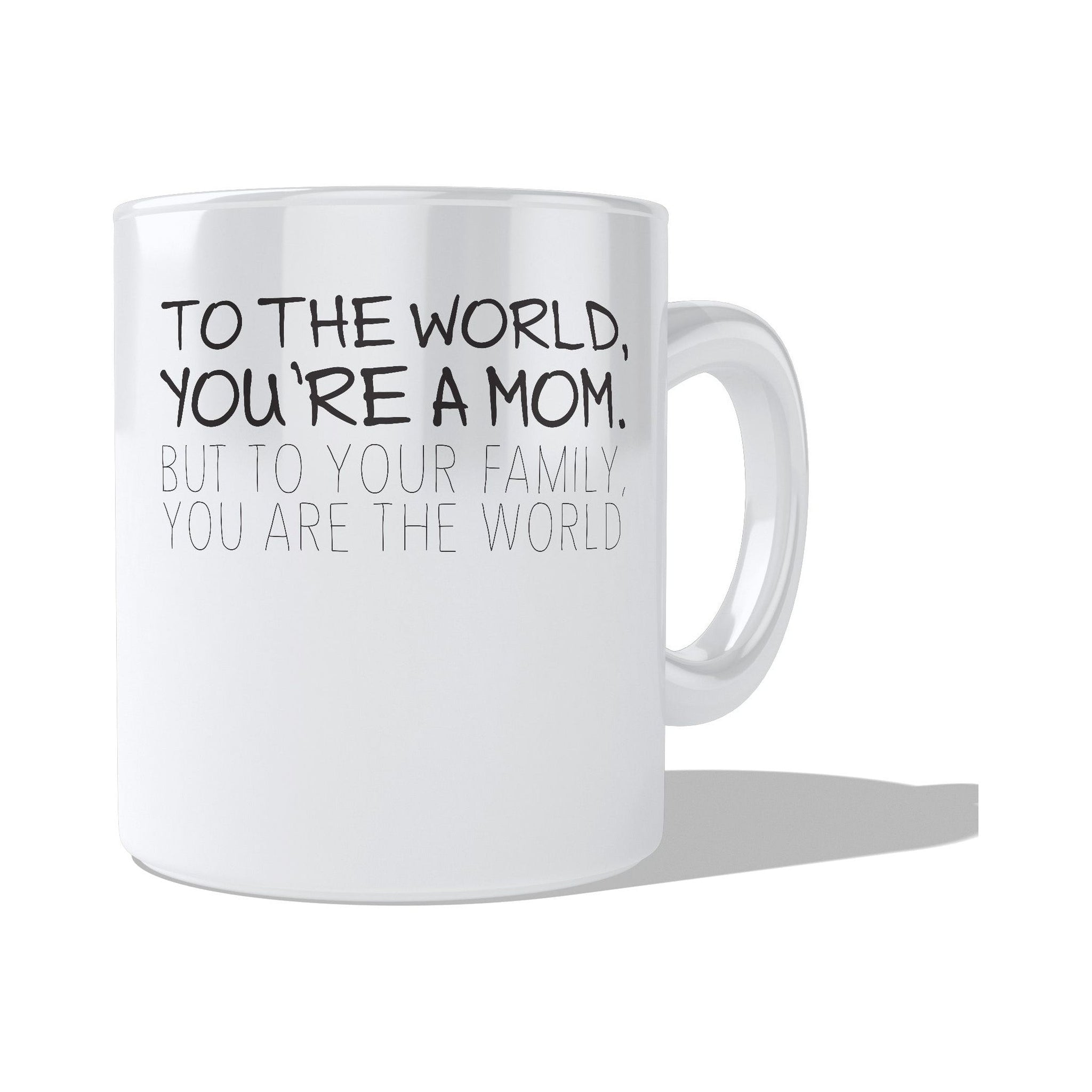 To The Work You're A Mom Mug