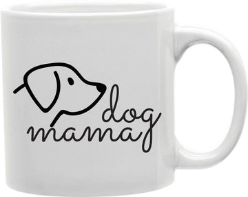 Dog Mama Coffee and Tea Ceramic Mug 11oz