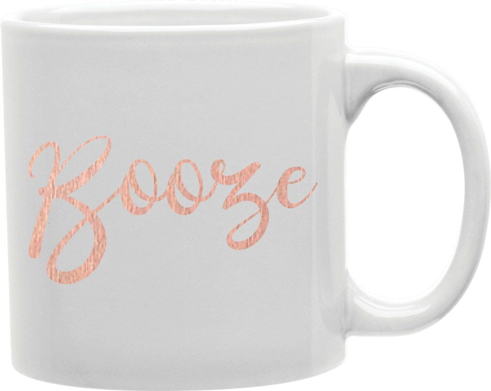 Booze Coffee and Tea Ceramic Mug 11oz