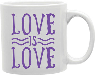 Love Is Love Purple Coffee and Tea Ceramic Mug 11oz
