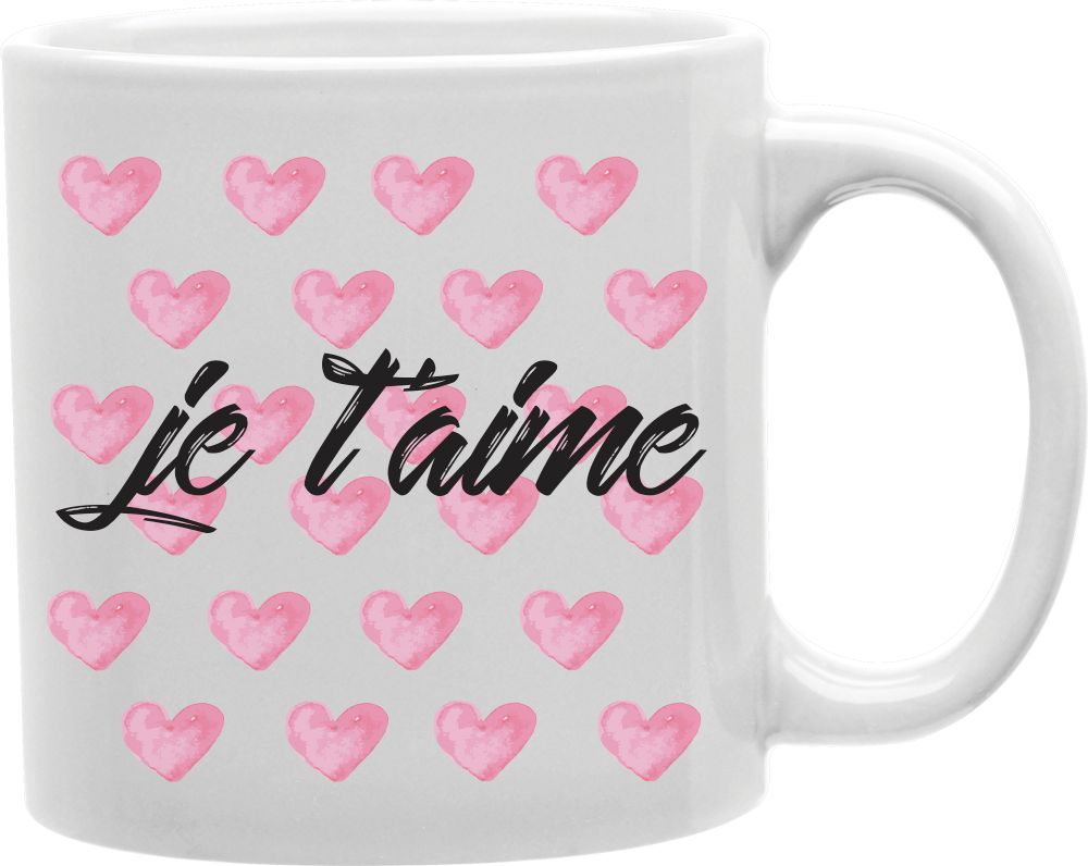 Je T'aime Hearts Coffee and Tea Ceramic Mug 11oz