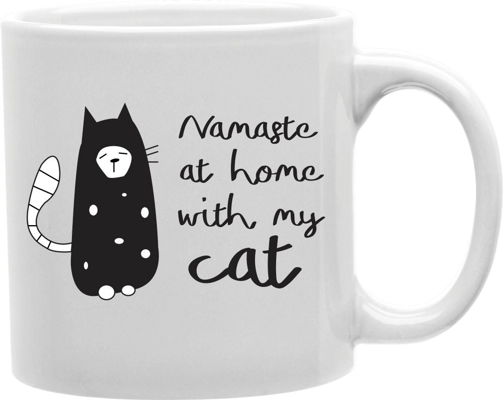 Namaste At Home With My Cat Coffee and Tea Ceramic Mug 11oz