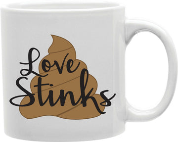 Love Stinks Coffee and Tea Ceramic Mug 11oz