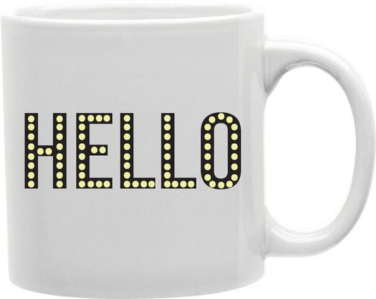 Hello Marquee Lights Coffee and Tea Ceramic Mug 11oz