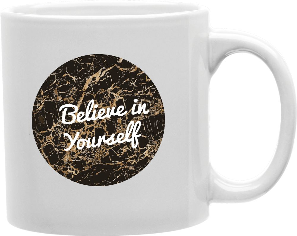 Believe In Yourself Black Marble Coffee and Tea Ceramic Mug 11oz