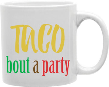 Taco Bout A Party Stacked Coffee and Tea Ceramic Mug 11oz