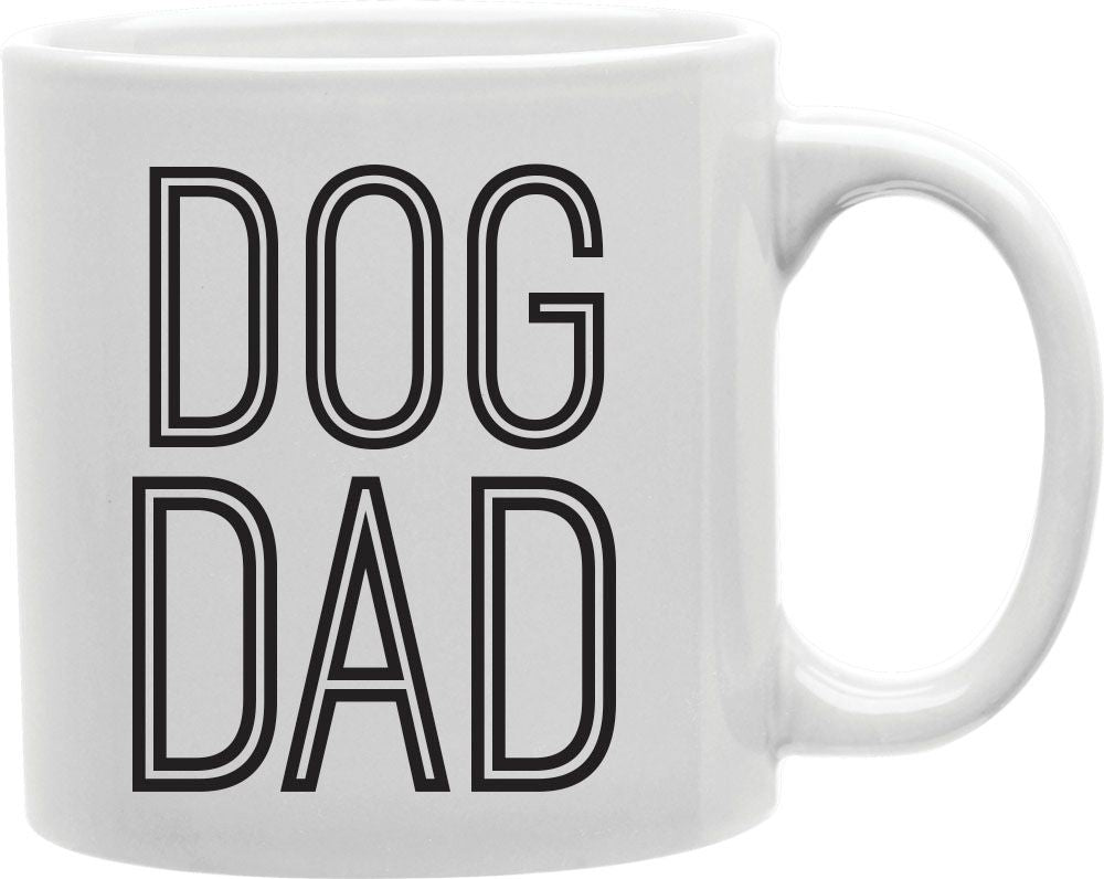 Dog Dad Outline Coffee and Tea Ceramic Mug 11oz