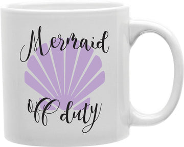 Mermaid Off Duty Coffee and Tea Ceramic Mug 11oz