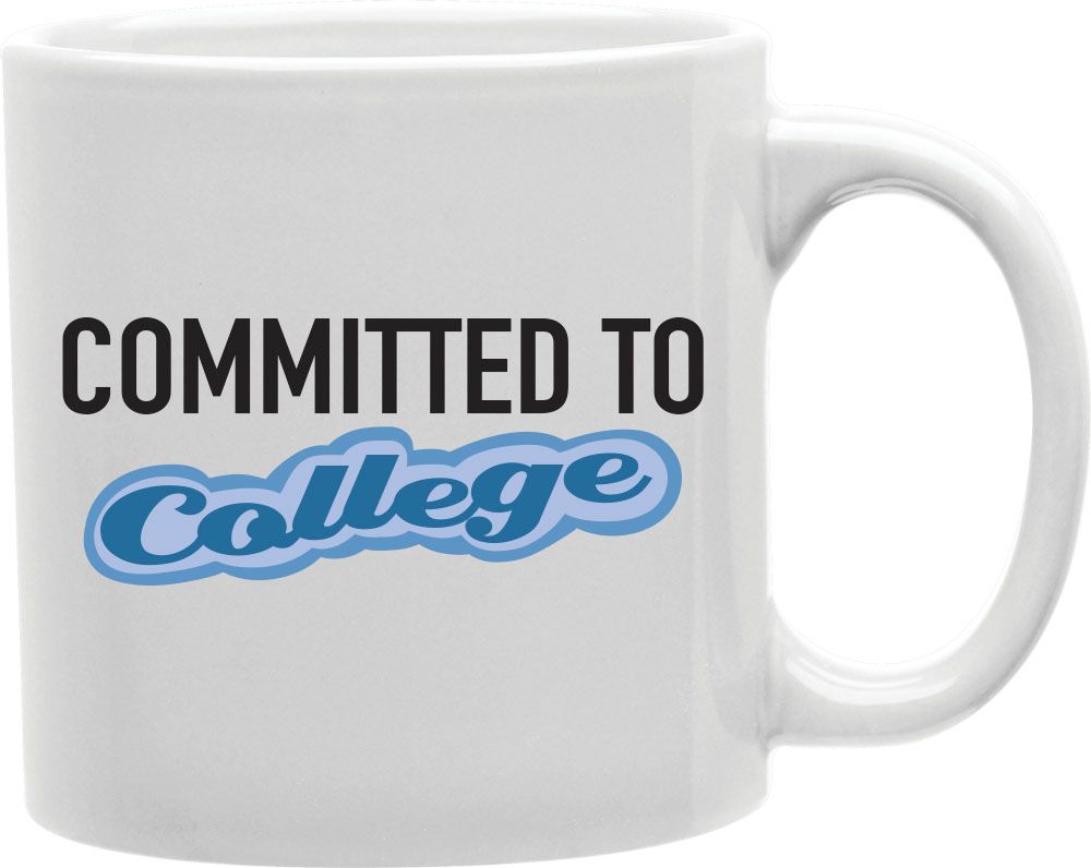 Committed To College Blue Coffee and Tea Ceramic Mug 11oz