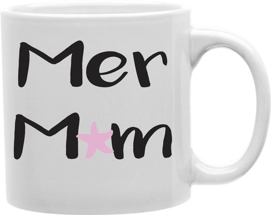 Mer Mom Coffee and Tea Ceramic Mug 11oz