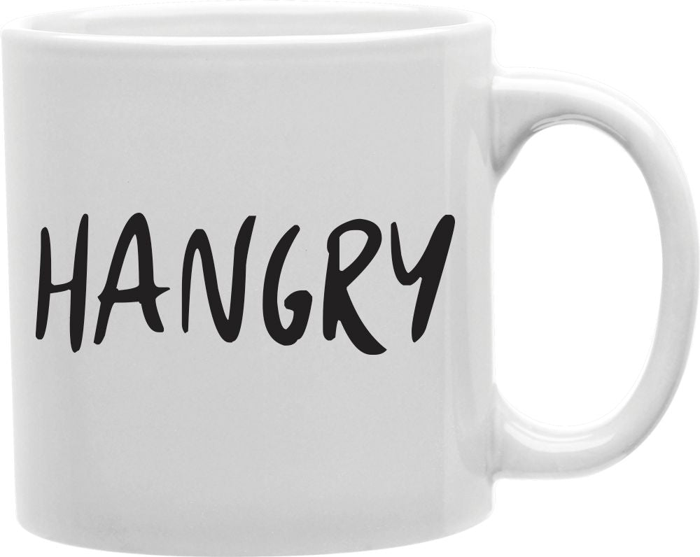 Hangry Coffee and Tea Ceramic Mug 11oz